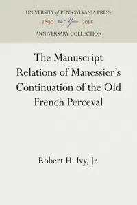 The Manuscript Relations of Manessier's Continuation of the Old French Perceval_cover