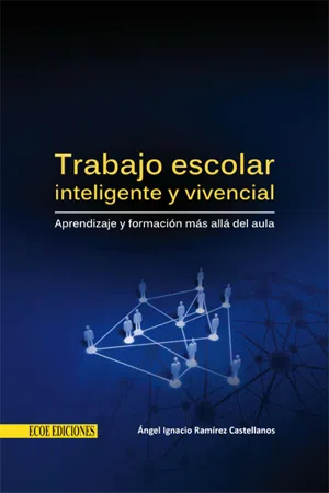 Trabajo escolar inteligente y vivencial