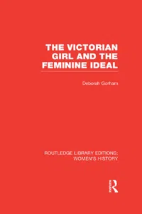 The Victorian Girl and the Feminine Ideal_cover