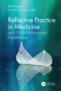 Reflective Practice in Medicine and Multi-Professional Healthcare_cover