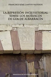 La represión inquisitorial sobre los moriscos de Gea de Albarracín_cover