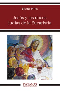 Jesús y las raíces judías de la Eucaristía_cover