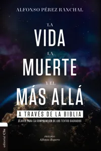 La vida, la muerte y el más allá a través de la Biblia_cover