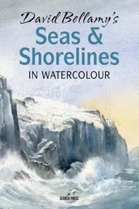 David Bellamy's Seas & Shorelines in Watercolour_cover