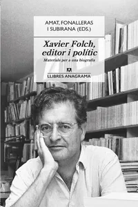 Xavier Folch, editor i polític_cover