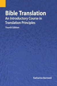 Bible Translation: An Introductory Course in Translation Principles, Fourth Edition_cover