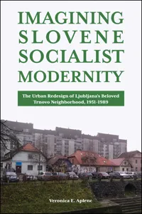 Imagining Slovene Socialist Modernity_cover