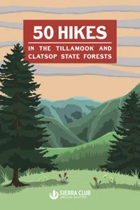 50 Hikes in the Tillamook and Clatsop State Forests_cover