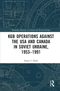 KGB Operations against the USA and Canada in Soviet Ukraine, 1953-1991_cover