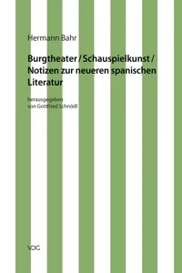 Hermann Bahr / Burgtheater/ Schauspielkunst/ Notizen zur neueren spanischen Literatur_cover