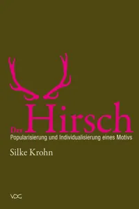 Der Hirsch: Popularisierung und Individualisierung eines Motivs_cover