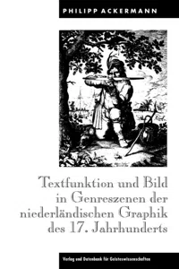 Textfunktion und Bild in Genreszenen der niederländischen Graphik des 17. Jahrhunderts_cover