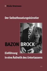 Bazon Brock - Der Selbstfesselungskünstler_cover