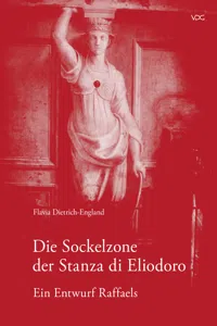 Die Sockelzone der Stanza di Eliodoro – Ein Entwurf Raffaels_cover