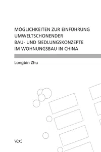 Möglichkeiten zur Einführung umweltschonender Bau- und Siedlungskonzepte im Wohnungsbau in China_cover