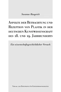 Aspekte der Betrachtung und Rezeption von Plastik in der deutschen Kunstwissenschaft_cover