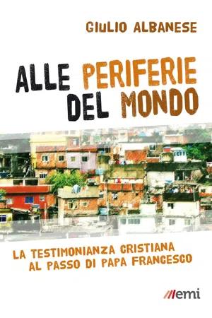 Alle periferie del mondo