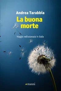 La buona morte. Viaggio nell'eutanasia in Italia_cover