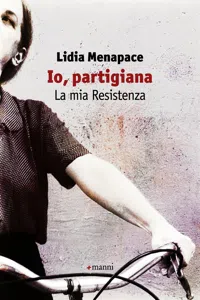 Io, partigiana. La mia Resistenza_cover