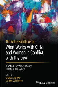 The Wiley Handbook on What Works with Girls and Women in Conflict with the Law_cover