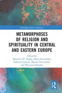 Metamorphoses of Religion and Spirituality in Central and Eastern Europe_cover