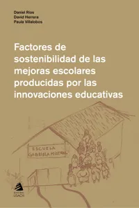 Factores de sostenibilidad de las mejoras escolares producidas por innovaciones educativas_cover