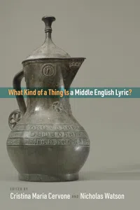 What Kind of a Thing Is a Middle English Lyric?_cover