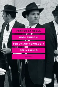 Modi bruschi. Per un'antropologia del maschio_cover