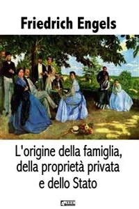 L'origine della famiglia, della proprietà privata e dello Stato_cover