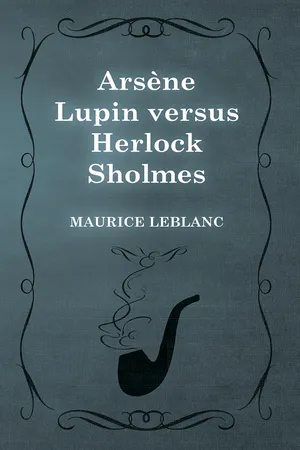 Arsène Lupin versus Herlock Sholmes