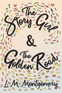 The Story Girl & The Golden Road_cover