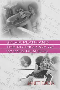 Sylvia Plath and the Mythology of Women Readers_cover