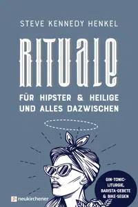 Rituale für Hipster & Heilige und alles dazwischen_cover