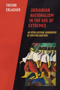 Ukrainian Nationalism in the Age of Extremes_cover