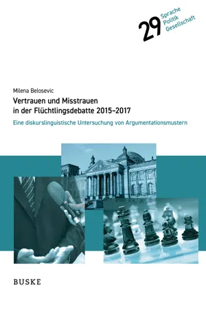 Vertrauen und Misstrauen in der Flüchtlingsdebatte 2015-2017