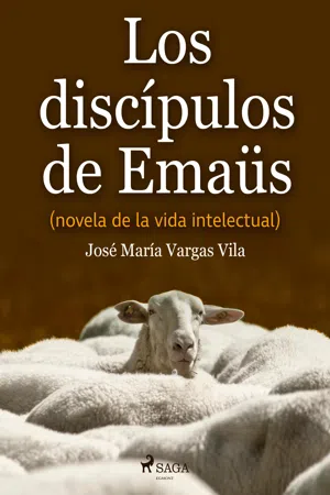 Los discípulos de Emaüs (novela de la vida intelectual)