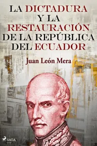 La dictadura y la restauración de la República del Ecuador_cover