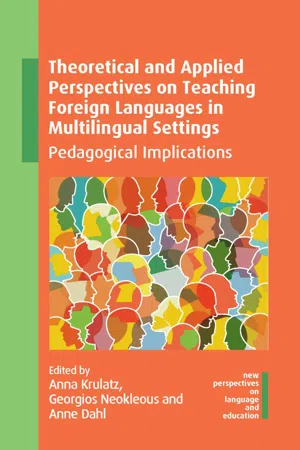 Theoretical and Applied Perspectives on Teaching Foreign Languages in Multilingual Settings