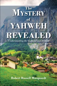 The Mystery of Yahweh Revealed_cover