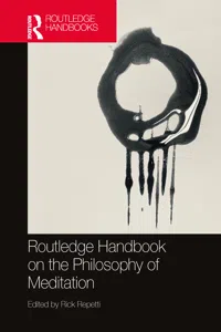 Routledge Handbook on the Philosophy of Meditation_cover