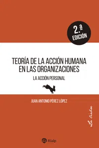 Teoría de la acción humana en las organizaciones_cover