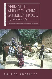 Animality and Colonial Subjecthood in Africa_cover