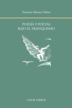 Poesía y poetas bajo el franquismo