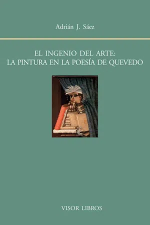 El ingenio del arte: La pintura en la poesía de Quevedo