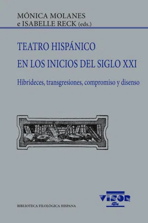 Teatro Hispánico en los inicios del siglo XXI