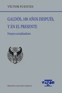 Galdós, 100 años después, y en el presente_cover