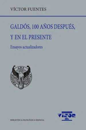 Galdós, 100 años después, y en el presente