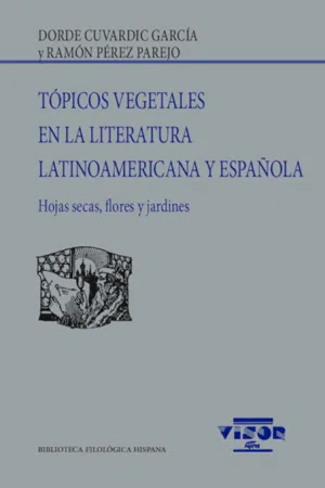 Tópicos vegetales en la literatura latinoamericana y española