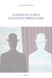 La razionalità e la libertà della scelta in Tommaso d'Aquino_cover