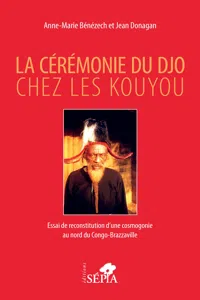 La cérémonie du Djo chez les Kouyou_cover